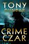 [Tubby Dubonnet 05] • Crime Czar